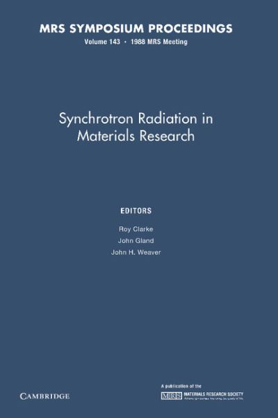 Cover for Roy Clarke · Synchrotron Radiation in Materials Research: Volume 143 (Paperback Book) (2014)