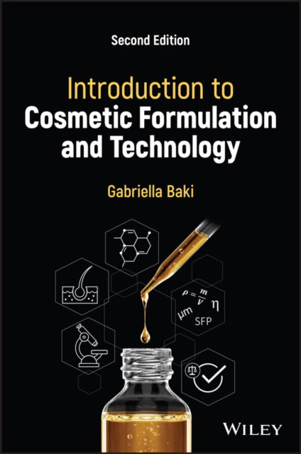 Cover for Baki, Gabriella (The University of Toledo, College of Pharmacy and Pharmaceutical Sciences) · Introduction to Cosmetic Formulation and Technology (Hardcover Book) (2022)