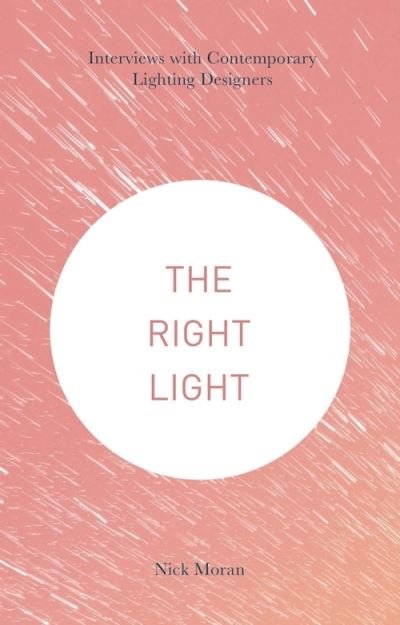 The Right Light - Nick Moran - Böcker - Macmillan Education UK - 9781137334770 - 7 oktober 2016