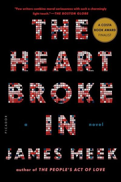 Cover for James Meek · The Heart Broke in (Paperback Book) (2013)
