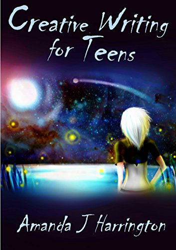 Cover for Amanda J Harrington · Creative Writing for Teens (Paperback Book) (2014)