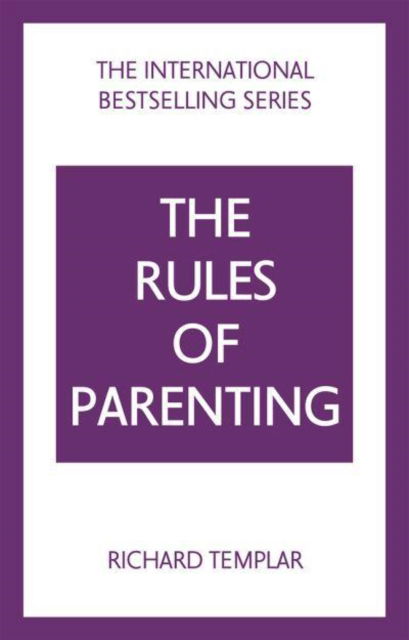 Cover for Richard Templar · The Rules of Parenting: A Personal Code for Bringing Up Happy, Confident Children - The Rules Series (Paperback Book) (2022)