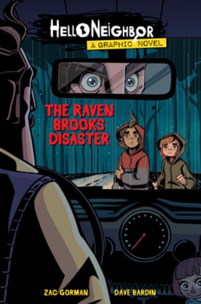 The Raven Brooks Disaster (Hello Neighbor: Graphic Novel #2) - Hello Neighbor - Zac Gorman - Kirjat - Scholastic Inc. - 9781338726770 - tiistai 7. syyskuuta 2021