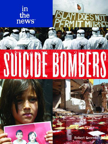 Cover for Robert Greenberger · Suicide Bombers (In the News) (Hardcover Book) (2007)