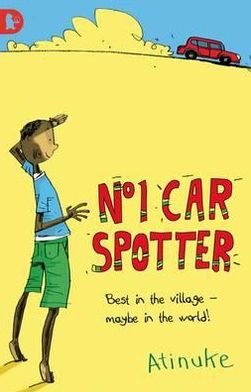 Cover for Atinuke · The No. 1 Car Spotter - Walker Racing Reads (Paperback Book) (2010)