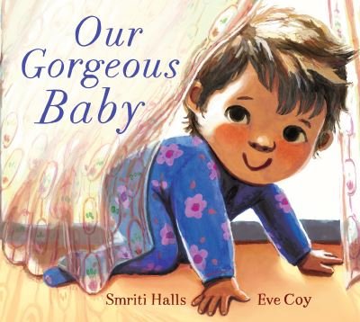 Cover for Smriti Halls · Our Gorgeous Baby (Gebundenes Buch) (2024)