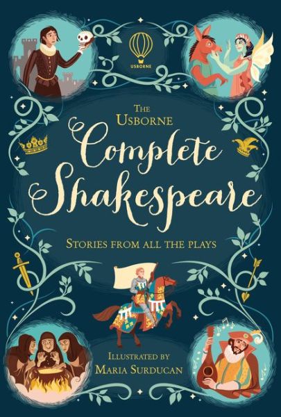 The Usborne Complete Shakespeare - Complete Books - Anna Milbourne - Books - Usborne Publishing Ltd - 9781409598770 - November 1, 2016