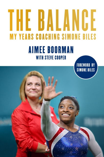 Cover for Aimee Boorman · The Balance: My Years Coaching Simone Biles (Hardcover Book) (2025)