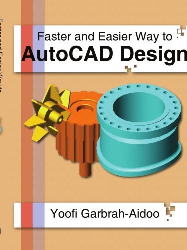 Cover for Yoofi Garbrah-aidoo · Faster and Easier Way to Autocad Design (Paperback Bog) (2006)