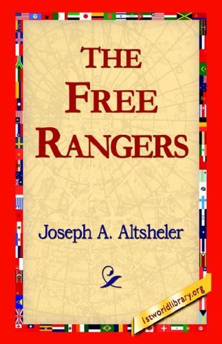 Cover for Joseph A. Altsheler · The Free Rangers (Paperback Book) (2005)
