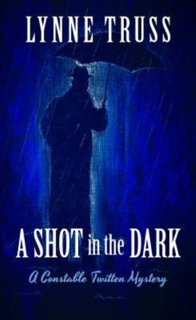 Cover for Lynne Truss · A Shot in the Dark (Paperback Book) (2019)