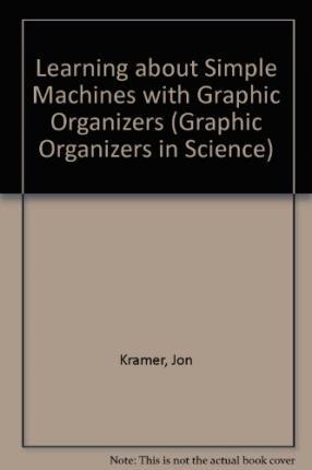 Cover for Jonathan Kravetz · Learning about Simple Machines with Graphic Organizers (Pocketbok) (2006)