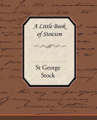 A Little Book of Stoicism - St George Stock - Books - Book Jungle - 9781438505770 - November 24, 2008