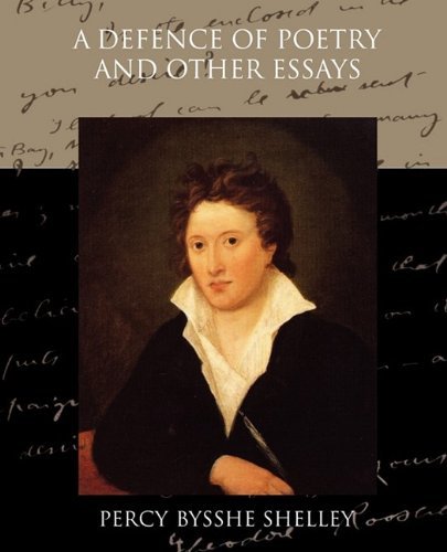 Cover for Percy Bysshe Shelley · A Defence of Poetry and Other Essays (Taschenbuch) (2009)