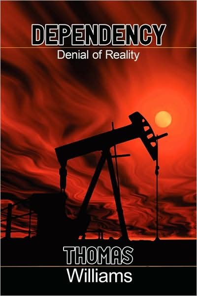 Cover for Thomas Williams · Dependecy: Denial of Reality (Paperback Book) (2008)