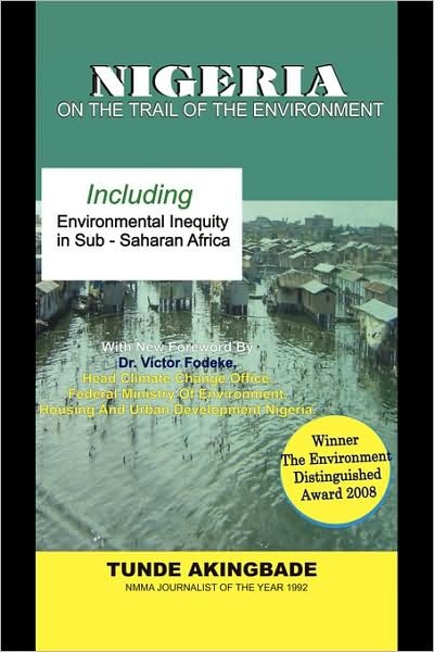 Cover for Tunde Akingbade · Nigeria: on the Trail of the Environment (Paperback Book) (2009)
