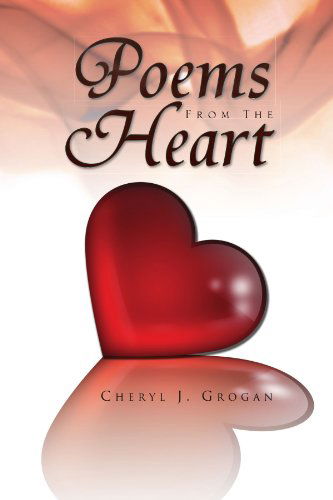 Cover for Cheryl J Grogan · Poems from the Heart (Paperback Book) (2009)