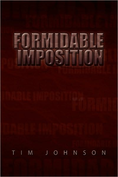 Cover for Tim Johnson · Formidable Imposition (Paperback Book) (2009)