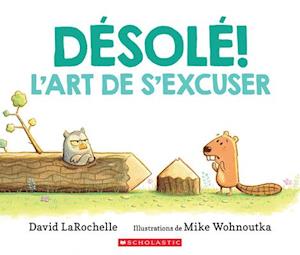 Cover for David Larochelle · Desole!: l'Art de s'Excuser (Paperback Book) (2021)