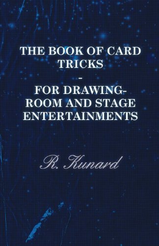 Cover for R. Kunard · The Book of Card Tricks - for Drawing-room and Stage Entertainments (Pocketbok) (2010)