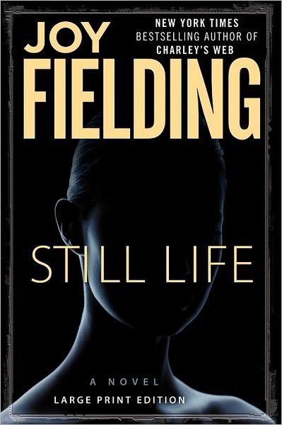 Cover for Joy Fielding · Still Life (Paperback Book) (2010)
