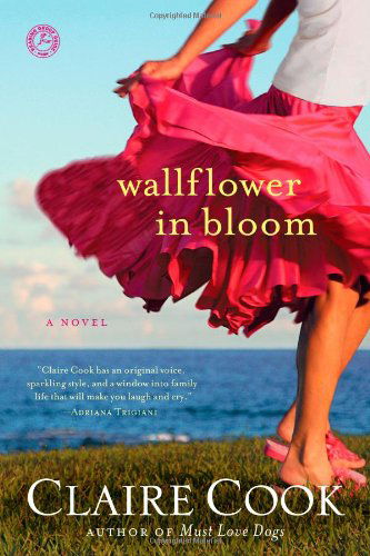 Cover for Claire Cook · Wallflower in Bloom: a Novel (Taschenbuch) (2013)