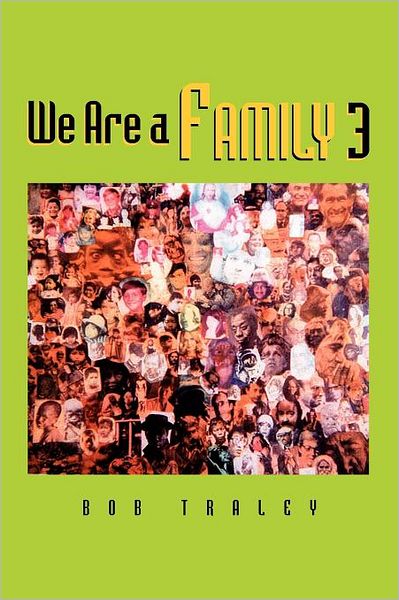 Cover for Bob Traley · We Are a Family 3 (Paperback Book) (2011)