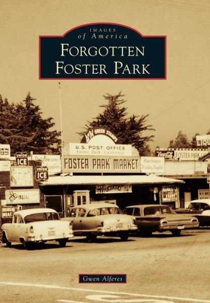 Cover for Gwen Alferes · Forgotten Foster Park (Taschenbuch) (2015)