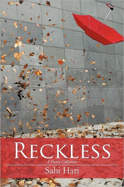 Cover for Sahi Hari · Reckless: a Poetry Collection (Paperback Book) (2012)