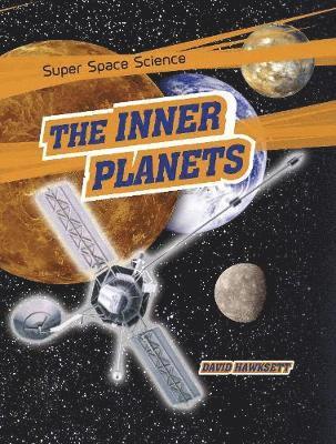 Cover for David Hawksett · The Inner Planets - Super Space Science (Hardcover Book) (2018)