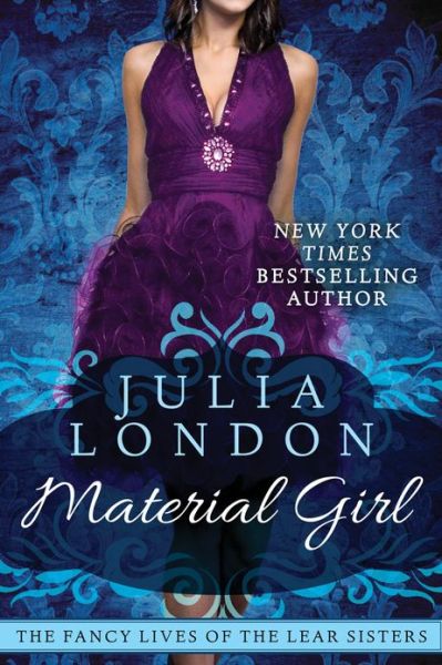 Cover for Julia London · Material Girl - The Fancy Lives of the Lear Sisters (Paperback Book) (2013)