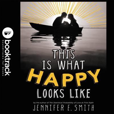 Cover for Jennifer E Smith · This Is What Happy Looks Like (N/A) (2013)