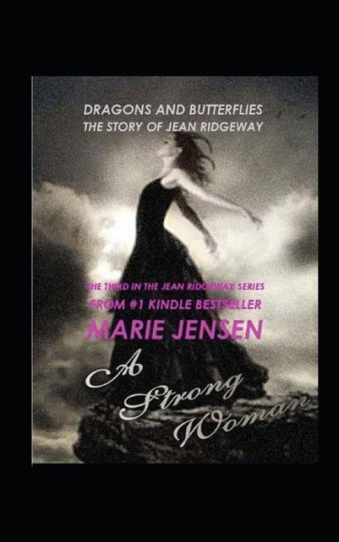 Cover for Miss Marie Jensen · Dragons and Butterflies: a Strong Woman: the Story of Jean Ridgeway (Volume 3) (Taschenbuch) [First edition] (2012)