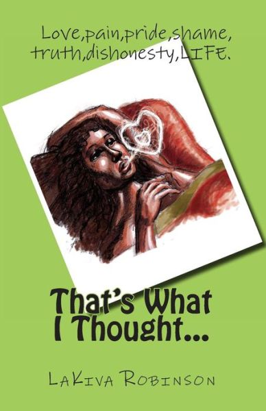 Cover for Lakiva Robinson · That's What I Thought...: Black and White Version (Paperback Book) (2012)