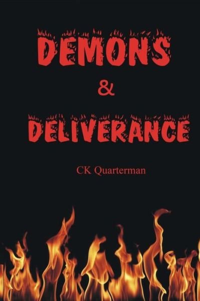 Cover for Ck Quarterman · Demons &amp; Deliverance (Paperback Bog) (2013)
