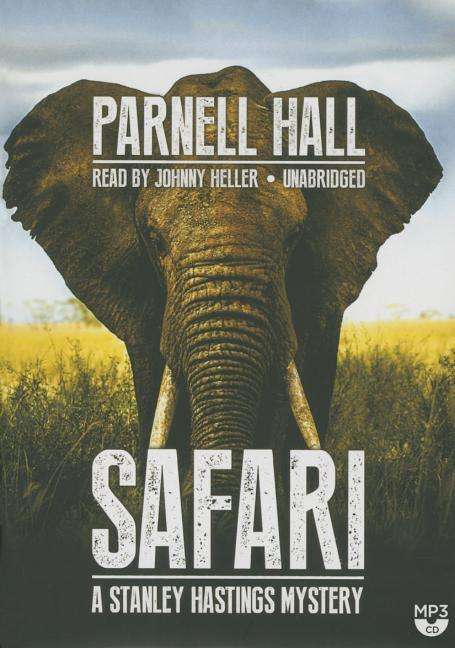 Cover for Parnell Hall · Safari (Stanley Hastings Mysteries, Book 19) (The Stanley Hastings Mysteries) (MP3-CD) [Unabridged Mp3cd edition] (2014)