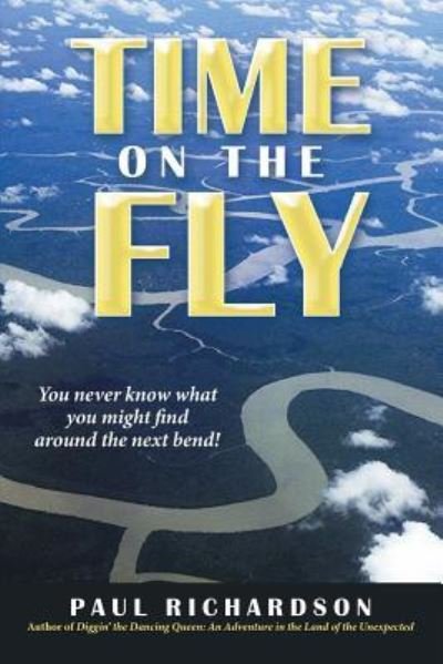 Cover for Paul Richardson · Time on the Fly (Paperback Book) (2017)