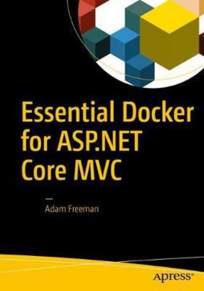 Cover for Adam Freeman · Essential Docker for ASP.NET Core MVC (Paperback Book) [1st edition] (2017)