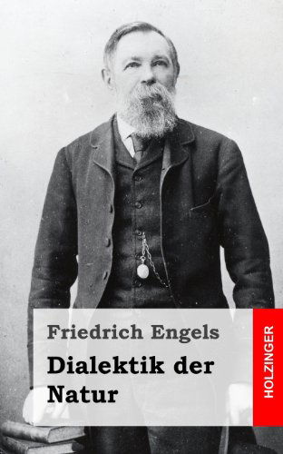 Cover for Friedrich Engels · Dialektik Der Natur (Taschenbuch) [German edition] (2013)