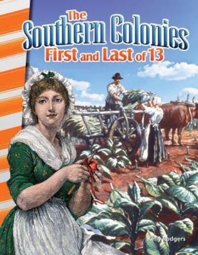 Cover for Kelly Rodgers · The Southern Colonies: First and Last of 13 (Pocketbok) (2016)