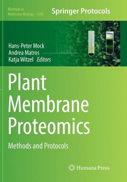 Cover for Plant Membrane Proteomics: Methods and Protocols - Methods in Molecular Biology (Paperback Book) [Softcover reprint of the original 1st ed. 2018 edition] (2018)