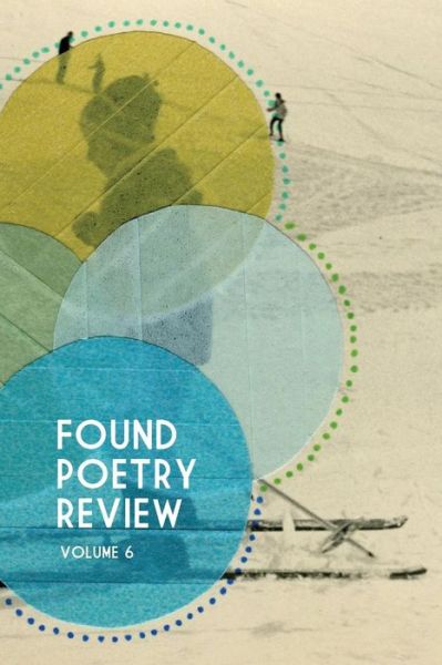 Cover for Multiple Authors · Found Poetry Review (Volume 6) (Taschenbuch) (2014)