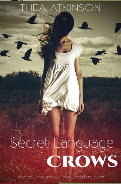 Cover for Thea Atkinson · The Secret Language of Crows (Paperback Book) (2014)