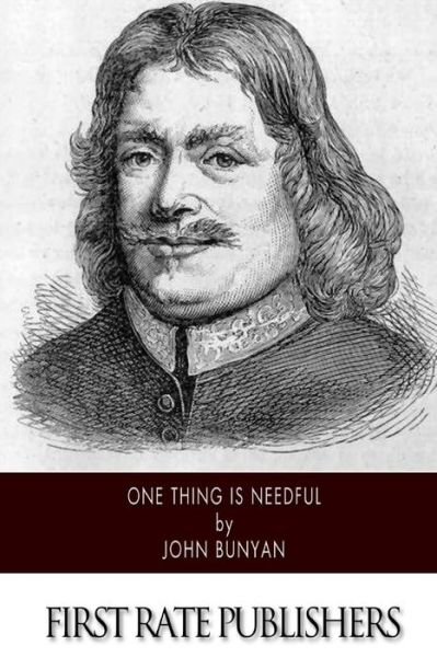 Cover for John Bunyan · One Thing is Needful (Taschenbuch) (2014)
