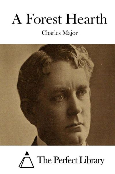 Cover for Charles Major · A Forest Hearth (Paperback Book) (2015)