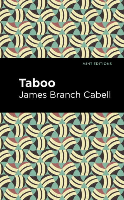 Taboo - Mint Editions - James Branch Cabell - Książki - Mint Editions - 9781513295770 - 16 września 2021