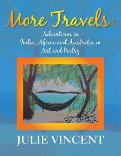 Cover for Julie Vincent · More Travels : (Paperback Book) (2016)