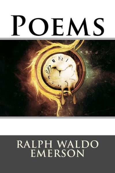 Poems - Ralph Waldo Emerson - Books - Createspace - 9781517370770 - September 15, 2015