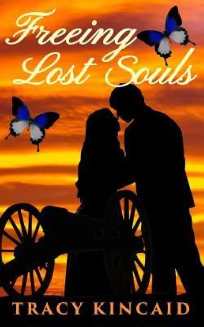 Cover for Tracy Kincaid · Freeing Lost Souls (Taschenbuch) (2016)