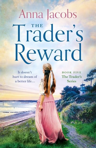 Cover for Anna Jacobs · The Trader's Reward: gripping and unforgettable storytelling from one of Britain's best-loved saga writers - The Traders (Taschenbuch) (2022)